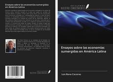 Capa do livro de Ensayos sobre las economías sumergidas en América Latina 