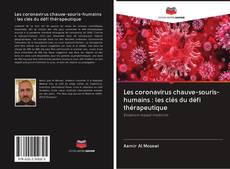 Capa do livro de Les coronavirus chauve-souris-humains : les clés du défi thérapeutique 