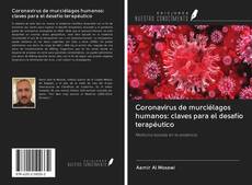 Bookcover of Coronavirus de murciélagos humanos: claves para el desafío terapéutico