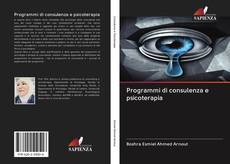Bookcover of Programmi di consulenza e psicoterapia
