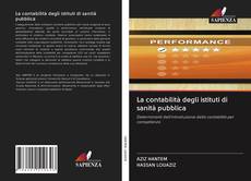 Bookcover of La contabilità degli istituti di sanità pubblica