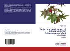 Copertina di Design and development of INDIAN MEDICINE Solanumnigrum plant database