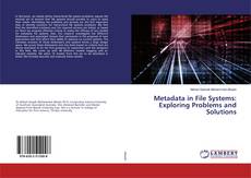 Borítókép a  Metadata in File Systems: Exploring Problems and Solutions - hoz