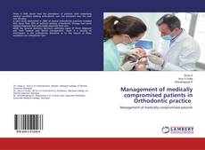 Copertina di Management of medically compromised patients in Orthodontic practice
