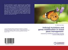 Copertina di Induced mutations and genes modification in insect pests management