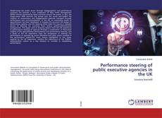Performance steering of public executive agencies in the UK的封面