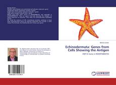 Echinodermata: Genes from Cells Showing the Antigen的封面