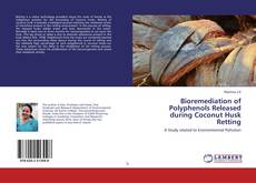 Copertina di Bioremediation of Polyphenols Released during Coconut Husk Retting
