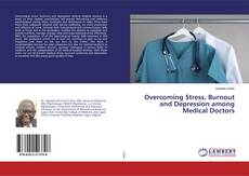 Bookcover of Overcoming Stress, Burnout and Depression among Medical Doctors