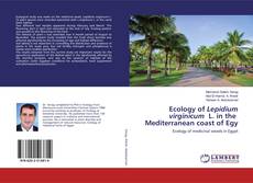 Bookcover of Ecology of Lepidium virginicum L. in the Mediterranean coast of Egy