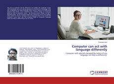 Copertina di Computer can act with language differently