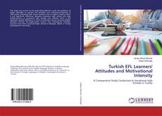Copertina di Turkish EFL Learners' Attitudes and Motivational Intensity