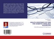 Copertina di HEALTH ASSISTANCE BY EMR FOR DIABETES USING BUS ALGORITHM