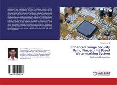 Buchcover von Enhanced Image Security Using Fingerprint Based Watermarking System