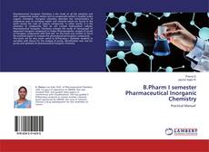 Copertina di B.Pharm I semester Pharmaceutical Inorganic Chemistry
