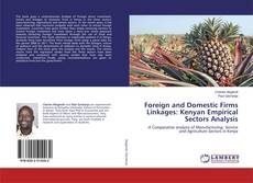Copertina di Foreign and Domestic Firms Linkages: Kenyan Empirical Sectors Analysis