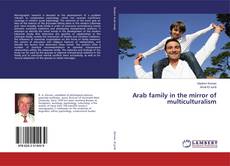 Borítókép a  Arab family in the mirror of multiculturalism - hoz