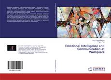 Copertina di Emotional Intelligence and Communication at Workplace