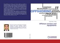 Copertina di Offshore services and equipments