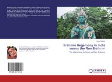 Copertina di Brahmin Hegemony in India versus the Non Brahmin