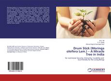 Buchcover von Drum Stick (Moringa oleifera Lam.) – A Miracle Tree in India