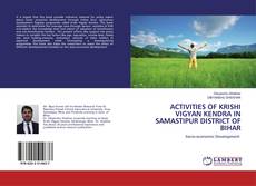 Copertina di Activities of Krishi Vigyan Kendra in Samastipur District of Bihar