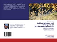 Copertina di Habitat Selection and Territory Size of Northern Anteater Chats