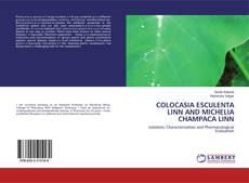 Copertina di COLOCASIA ESCULENTA LINN AND MICHELIA CHAMPACA LINN