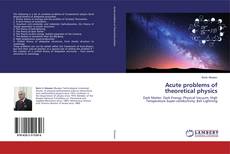 Copertina di Acute problems of theoretical physics