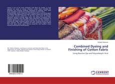 Copertina di Combined Dyeing and Finishing of Cotton Fabric