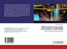 Copertina di Optimization of process parameters in Wire-EDM