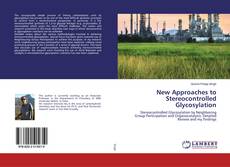 Copertina di New Approaches to Stereocontrolled Glycosylation