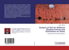 Copertina di Analysis of SCF for Different Shaped Cutouts and Orientation on Plates