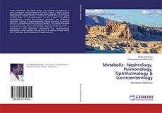 Copertina di Metabolic– Nephrology, Pulmonology, Ophthalmology & Gastroenterology