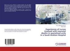 Bookcover of Experiences of nurses involved with neonatal deaths in specialised units in a Saudi Arabian Hospital