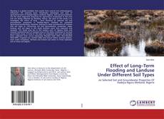 Copertina di Effect of Long–Term Flooding and Landuse Under Different Soil Types
