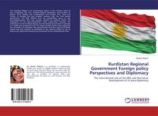Copertina di Kurdistan Regional Government Foreign policy Perspectives and Diplomacy