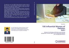 Bookcover of 100 Influential Women of Pakistan Vol-I