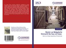 Bookcover of Resim ve Belgelerle Osmanlı’da Suç ve Ceza