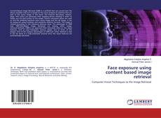 Bookcover of Face exposure using content based image retrieval