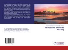 Copertina di The Doctrine of Divine Healing