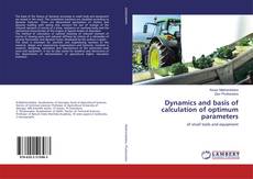 Copertina di Dynamics and basis of calculation of optimum parameters