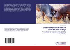 Copertina di Dietary Modifications on Lipid Profile of Pigs