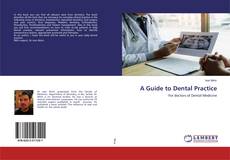 Borítókép a  A Guide to Dental Practice - hoz