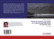 Bookcover of Effect of cement and GGBS on engineering behaviour of lateritic soils