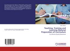 Portada del libro de Teaching, Training and Learning Material Preparation of Curriculum