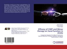 Buchcover von Efficacy of CIMT and Mirror therapy on hand function in stroke