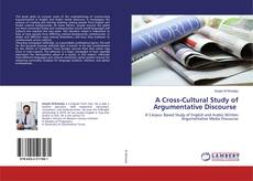 Portada del libro de A Cross-Cultural Study of Argumentative Discourse