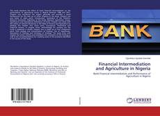 Borítókép a  Financial Intermediation and Agriculture in Nigeria - hoz