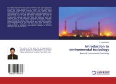 Bookcover of Introduction to environmental toxicology